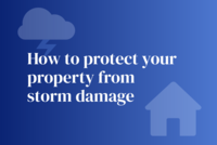 How to protect your property from storm damage this season