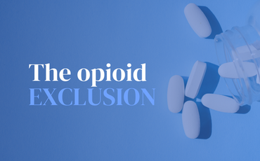 The opioid exclusion in life sciences insurance